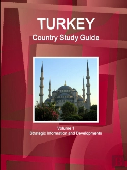 Bertrand.pt - Turkey Country Study Guide Volume 1 Strategic Information And Developments