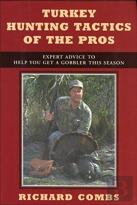 Turkey Hunting Tactics Of The Pros
