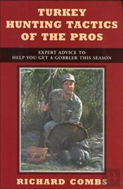 Turkey Hunting Tactics Of The Pros