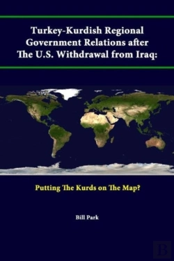 Bertrand.pt - Turkey-Kurdish Regional Government Relations After The U.S. Withdrawal From Iraq: Putting The Kurds On The Map?