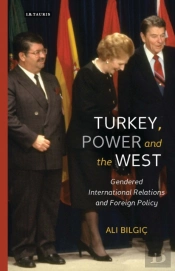 Turkey, Power And The West