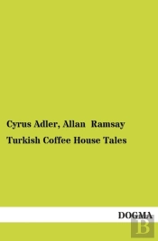 Turkish Coffee House Tales