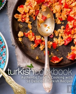Bertrand.pt - Turkish Cookbook: Authentic Turkish Cook