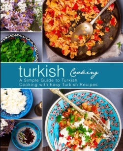 Bertrand.pt - Turkish Cooking: A Simple Guide To Turki