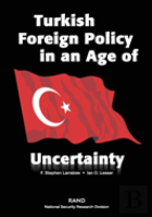 Turkish Foreign Policy In An Age Of Uncertainty