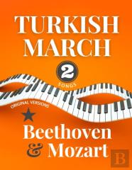 Turkish March * Beethoven & Mozart