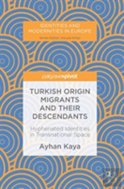 Turkish Origin Migrants And Their Descendants