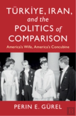 Bertrand.pt - Turkiye, Iran, And The Politics Of Comparison