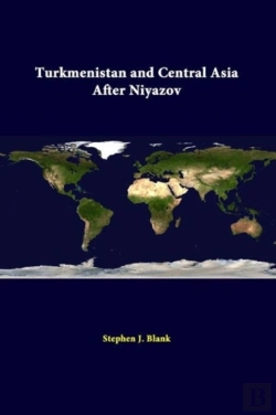 Bertrand.pt - Turkmenistan And Central Asia After Niyazov