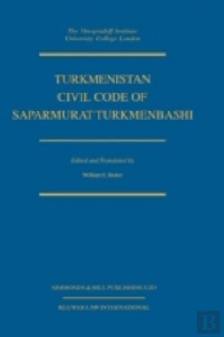 Bertrand.pt - Turkmenistan Civil Code Of Saparmurat Turkmenbashi