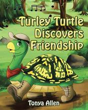 Turley Turtle Discovers Friendship