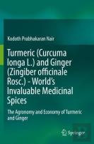 Turmeric (Curcuma Longa L.) And Ginger (Zingiber Officinale Rosc.) - World'S Invaluable Medicinal Spices