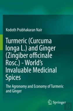 Bertrand.pt - Turmeric (Curcuma Longa L.) And Ginger (Zingiber Officinale Rosc.) - World'S Invaluable Medicinal Spices