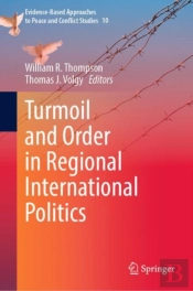Turmoil And Order In Regional International Politics