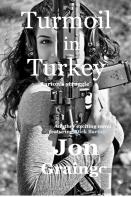 Turmoil In Turkey