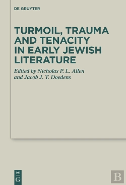 Bertrand.pt - Turmoil, Trauma And Tenacity In Early Jewish Literature