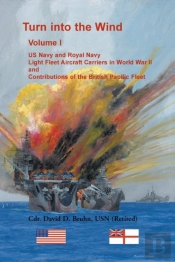 Turn Into The Wind, Volume I. Us Navy An