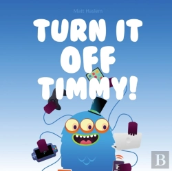 Bertrand.pt - Turn It Off Timmy