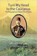 Turn My Head To The Caucasus