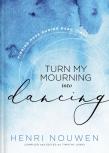 Turn My Mourning Into Dancing