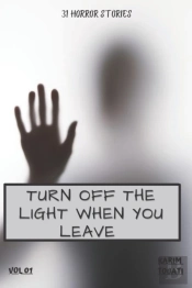 Turn Off The Light When You Leave