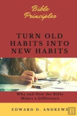 Bertrand.pt - Turn Old Habits Into New Habits: Why And