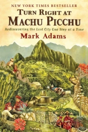 Turn Right At Machu Picchu