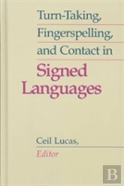 Turn-Taking, Fingerspelling And Contact In Signed Languages