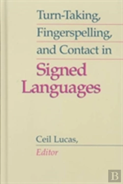 Bertrand.pt - Turn-Taking, Fingerspelling And Contact In Signed Languages