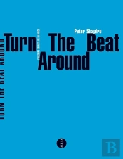 Turn The Beat Around ; L'Histoire Secrète De La Disco