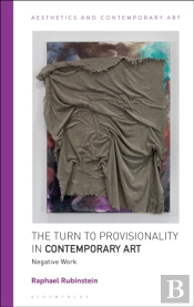 Turn To Provisionality In Contemporary Art