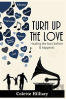 Turn Up The Love 2nd Edition