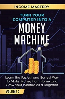 Bertrand.pt - Turn Your Computer Into A Money Machine: