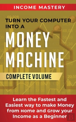 Bertrand.pt - Turn Your Computer Into A Money Machine: