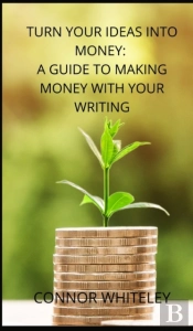 Turn Your Ideas Into Money