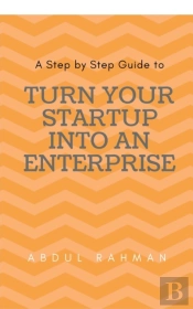 Turn Your Startup Company Into An Enterp