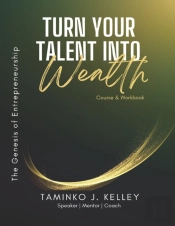 Turn Your Talent Into Wealth