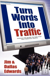 Turn Your Words Into Traffic
