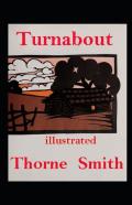 Turnabout Illustrated