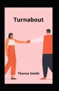 Turnabout Illustrated