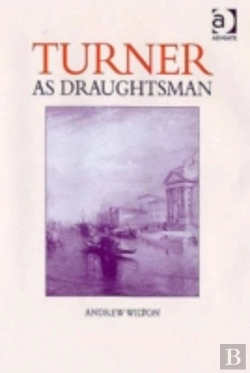 Bertrand.pt - Turner As Draughtsman