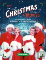 Turner Classic Movies: Christmas In The Movies (Revised & Expanded Edition)