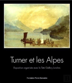 Bertrand.pt - Turner Et Les Alpes / Relie Français-Anglais
