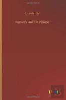 Turner'S Golden Visions