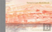 Turner'S Last Sketchbook