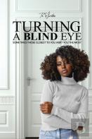 Turning A Blind Eye