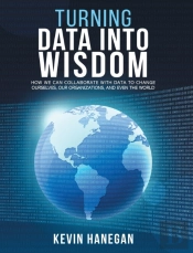 Turning Data Into Wisdom