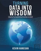 Turning Data Into Wisdom