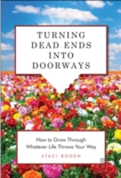 Turning Dead Ends Into Doorways