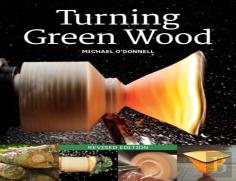 Turning Green Wood